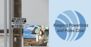 Keep Powerlines and Poles clear for public safety as well as Powerline Technician or Linemen Safety,